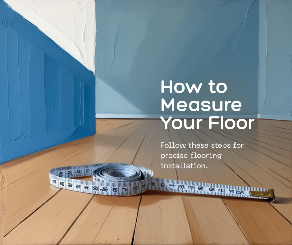 How to measure your floor - a complete guide for flooring installation