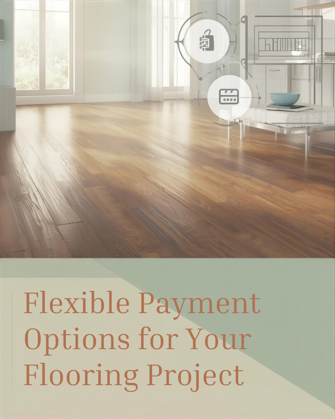 Flexible payment options for your flooring project